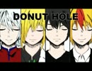 【UTAUカバー】ドーナツホール【HIYONALOID4人】