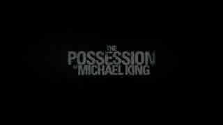 降霊術モキュメンタリー｢The Possession of Michael King｣映画予告編