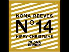 NONA REEVES - 休もう、Once More - HiPPY CHRiSTMAS/LiVE FOURTEEN