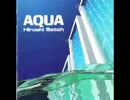 佐藤博 - AQUA から