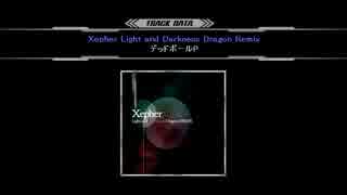 [SDVX音源] Xepher Light and Darkness Dragon Remix [NOFX]