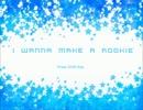 I wanna make a Rookie
