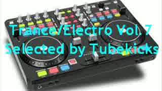 Trance/Electro Vol.7(Selected by Tubekicks)