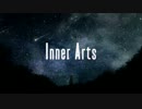 【Uta&９×９】Inner Arts【歌ってみた】