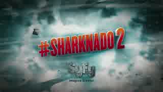 【映画】Sharknado 2_ The Second One Official Trailer【予告】