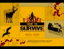 【初見実況】　HOW TO SURVIVE　nassバージョン 003