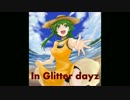 【GUMI】In Glitter dayz.【オリジナル】