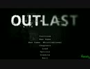【OUTLAST】ニコニコ史上"最速"で精神病棟RTA！【11:07】