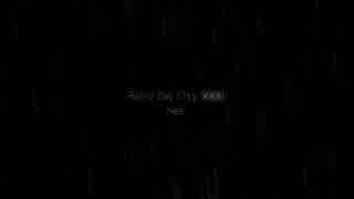 【おた】Rainy Day City XXXI -ねぇ。-「ピアノアレンジ」