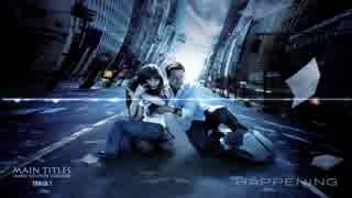 The Happening - Main Theme by James Newton Howard
