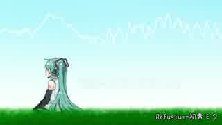 Refugium-初音ミク for LamazeP