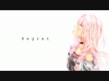 【IA】Regret【オリジナル】