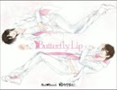 【ドウセイカレシButterfly Lip】メロウソング【EDテーマ】