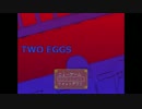 【TWO EGGS】雰囲気感じ取れ 実況プレイ part.1(END)【ホラーゲーム】
