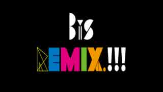 BiS REMiX!!!