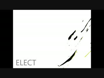 【冷たく歌ってみた】　ELECT　【こぷ】