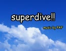 【インスト】superdive!!【オリジナル曲】