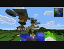 【Minecraft】マテンロウ建設計画Part7後編【マルチ実況プレイ】