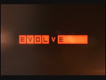 EVOLVE日本公式トレーラーに出演させていただいた