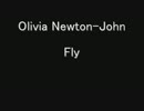 Olivia Newton-John - Fly