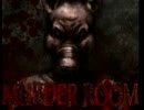 【実況】ちょっと殺人鬼の部屋から逃走してみる【MURDER ROOM】 part1