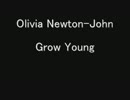 Olivia Newton-John - Grow Young