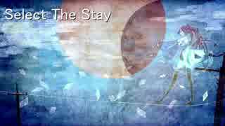 Select The Stay / 初音ミク