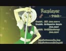 【東方アレンジ】「Re:Player」 クロスフェード【チキン少女。】