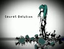 もえみん【Secret delusion】歌ってみたの♪