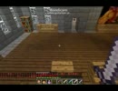【Minecraft】暇人梨のArcadia冒険記 part15