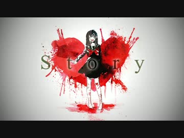 Story  歌ってみた 花たん×柿チョコ