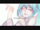 【初音ミク】(Final)Distance【J-POPカヴァー祭り2014】