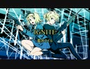 【藍井エイル×鏡音リン】IGNITE【耳コピアレンジカバー】