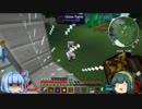 【Minecraft】ずんこさんは働きたくないでござる　Part13【VOICEROID+】
