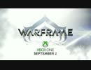 Warframe XBOXONE Launch トレーラー