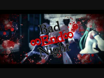 【東方MMD】魔理沙とアリスと早苗と咲夜で『Bad∞End∞Night』を踊った