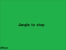 【オリジナル曲】Jangle to step【ゲーム音楽】