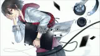 『Black Board』歌ってみたbyけん☆