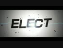 ELECT 歌ってみた 【はまはま】