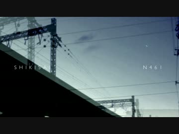【NNIオリジナル曲】SHIKISAI - N461【MUSIC VIDEO】