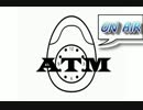 ATMれいでぃお　第1回　【Ver.ニコニコ】