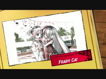 【初音ミク:猫村いろは】Fraidy Cat【オリジナル曲】