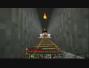 【Minecraft】　今更友人をマインクラフトに誘ってみた7　【実況】