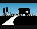 Golden Slumbers（弾き語りカバー）