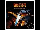 [Metal Musicへの誘い 40] Bullet - Run With The Hunted [Heavy Metal/2014]