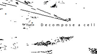 Yuri+(old name)・ Decompose a cell/細胞分解[ドローンノイズアンビエント]