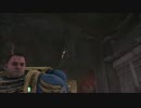 【SPACE MARINE】オルク殴りに行こうか　Part2【実況】