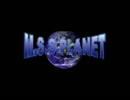 I wanna eat tha Planet　-M.S.S.Planet-