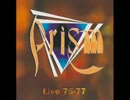 【プログレ】Prism/Live 75-77