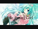 【初音ミクV3】Little Swing Girl 【オリジナル】